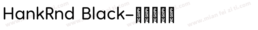 HankRnd Black字体转换